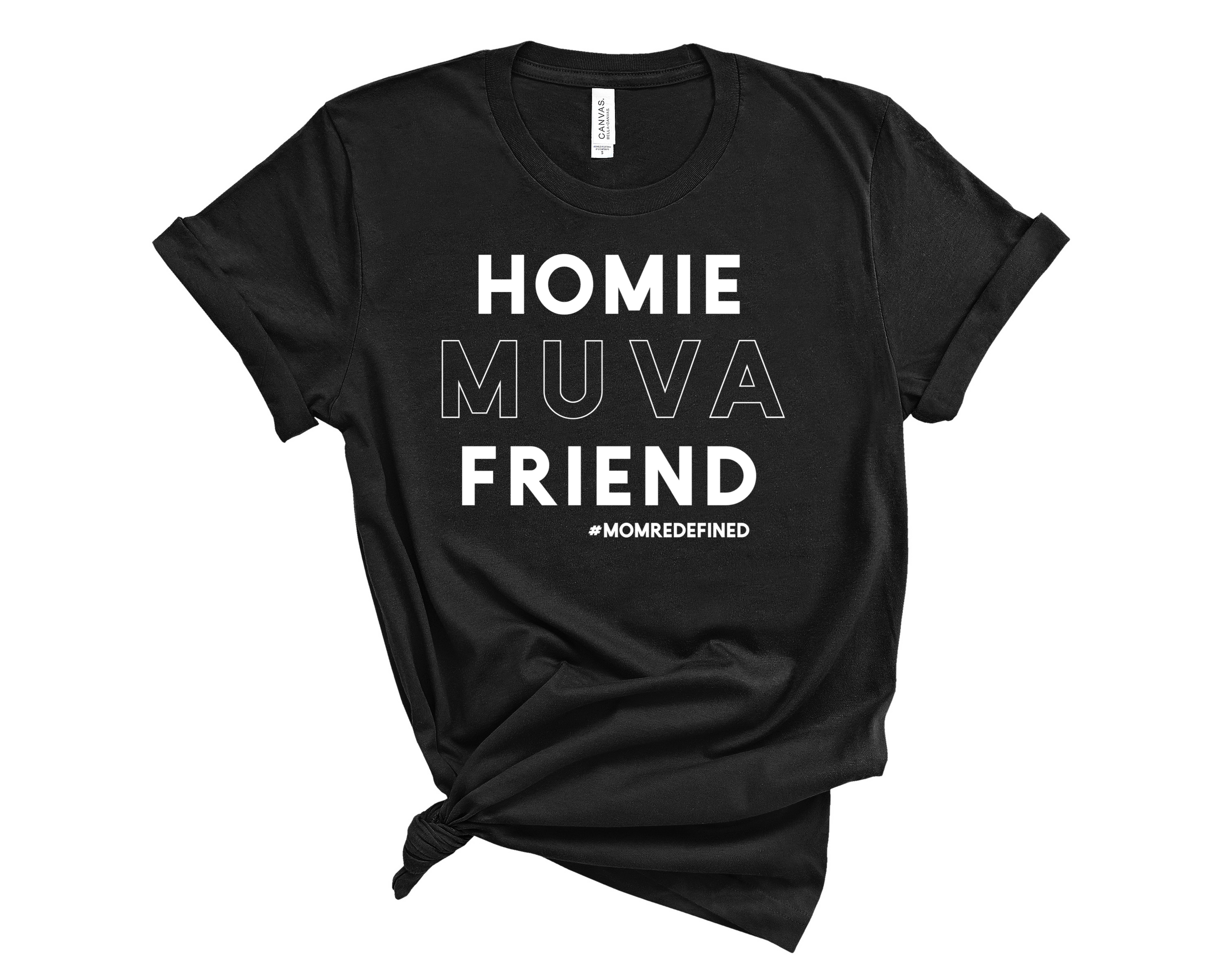Homie. Muva. Friend.